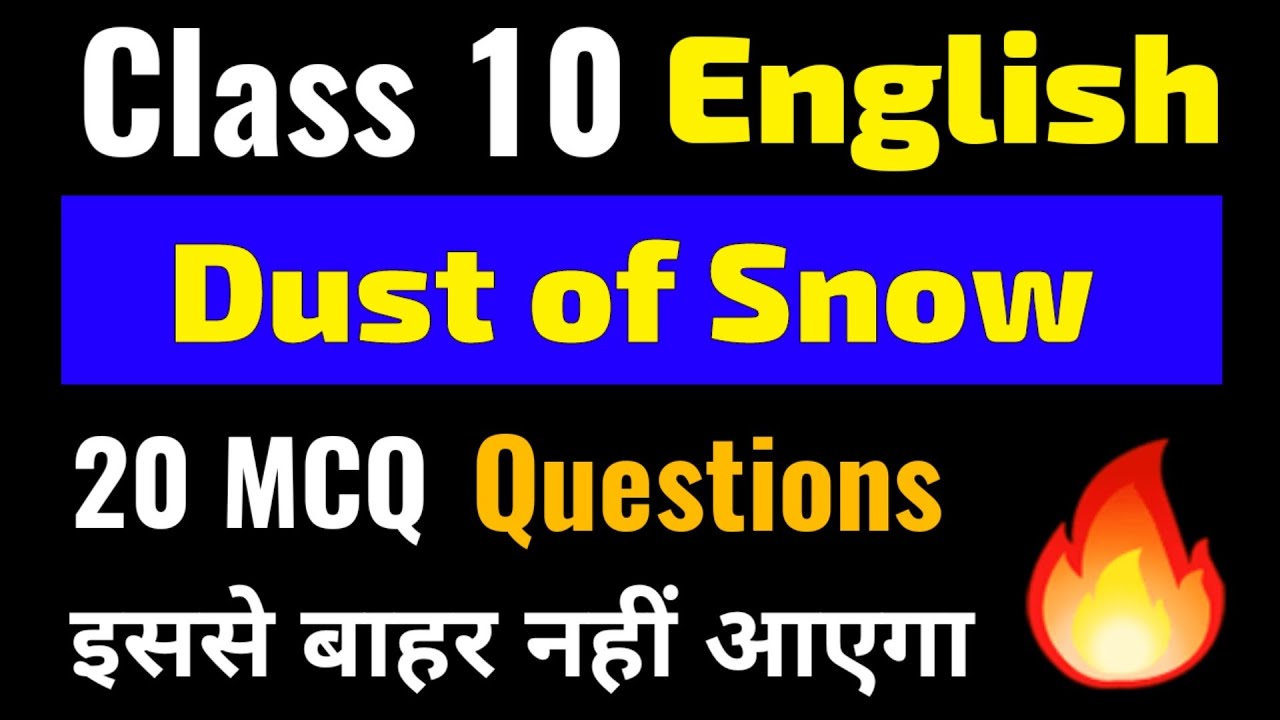 Dust of Snow mcq | Class 10 English | Important Multiple choice questions for exam