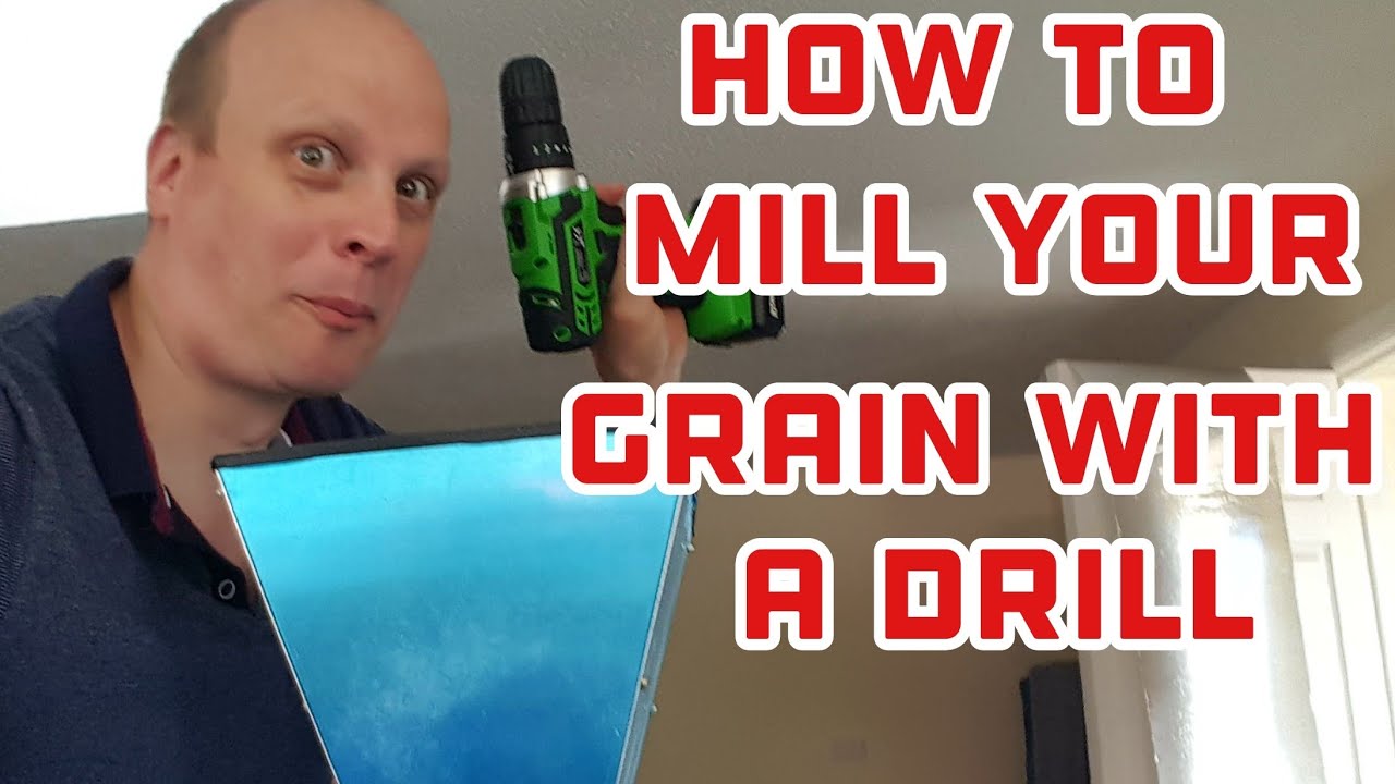 How to crush your own grain using a grain mill and a drill