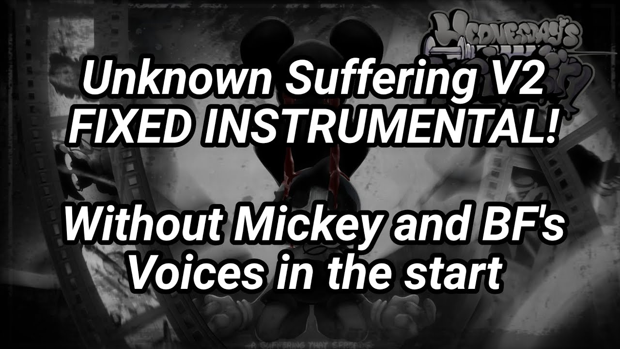 Unknown Suffering V2 (Instrumental + FIXED + DOWNLOAD) - Wednesday Infidelity V2