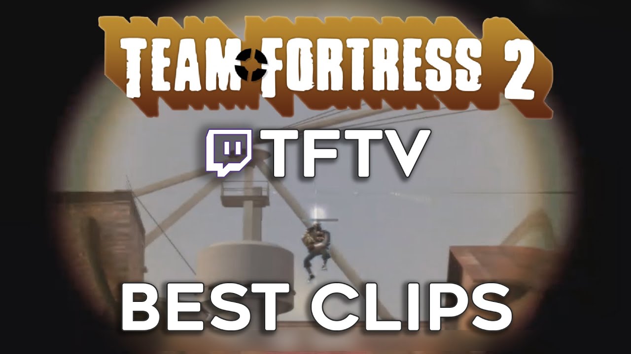 Years of ACTION from teamfortresstv! | BEST OF TF2 TWITCH #1