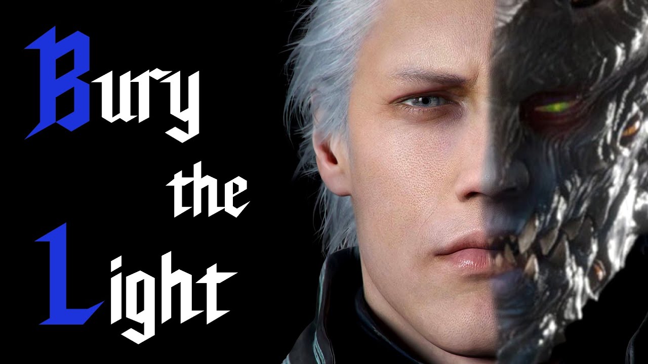 Vergil - Bury the Light [GMV]