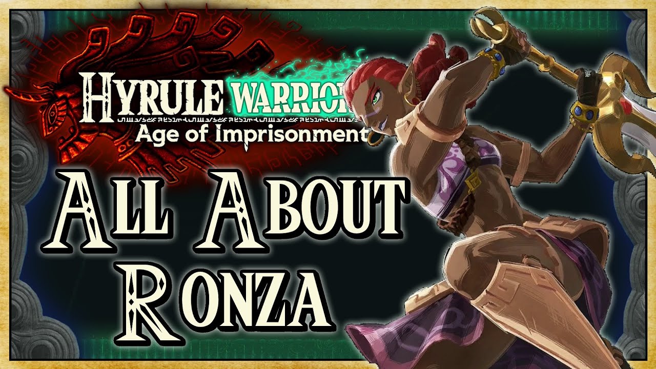 All About Ronza (FULL GUIDE) - Hyrule Warriors: Age of Imprisonment | Warriors Dojo