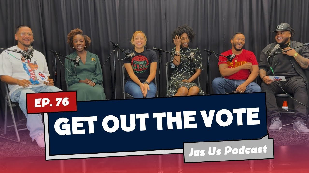 EP.76 - Get Out The Vote