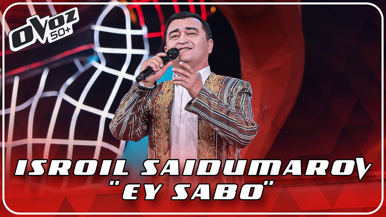 Ovoz 50+ - ISROIL SAIDUMAROV - EY SABO (FARRUX ZOKIROV)