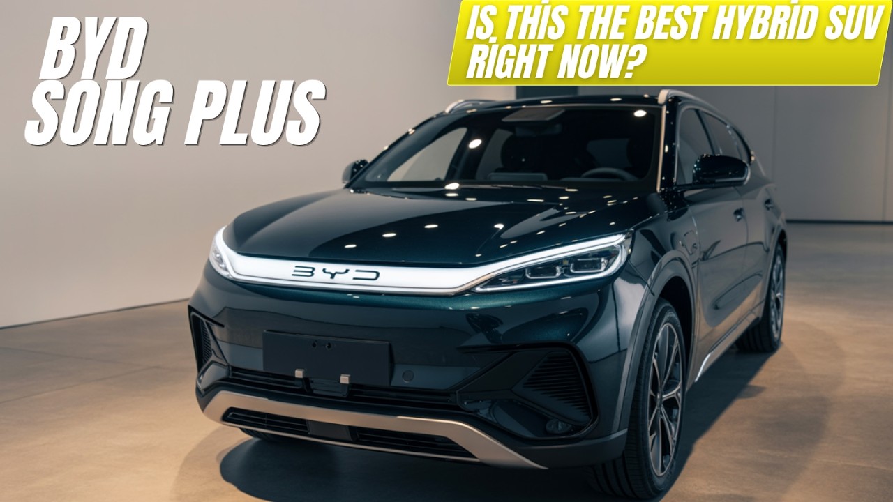 2026 BYD Song Plus &ndash; 1000KM Range Hybrid SUV Explained