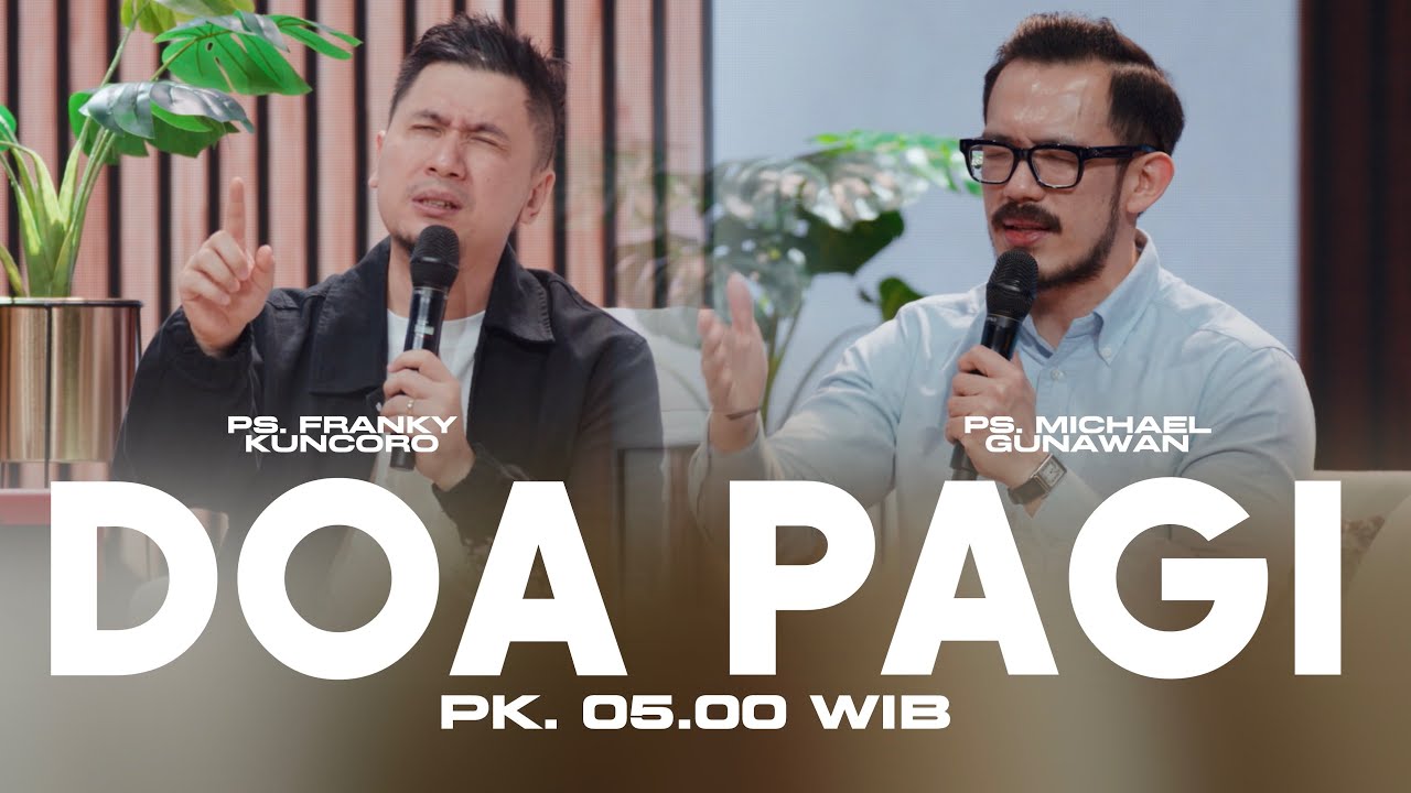 DOA PAGI GSJS with Ps. Michael Gunawan and Ps. Franky Kuncoro - Pk.05.00 (30 October 2025)