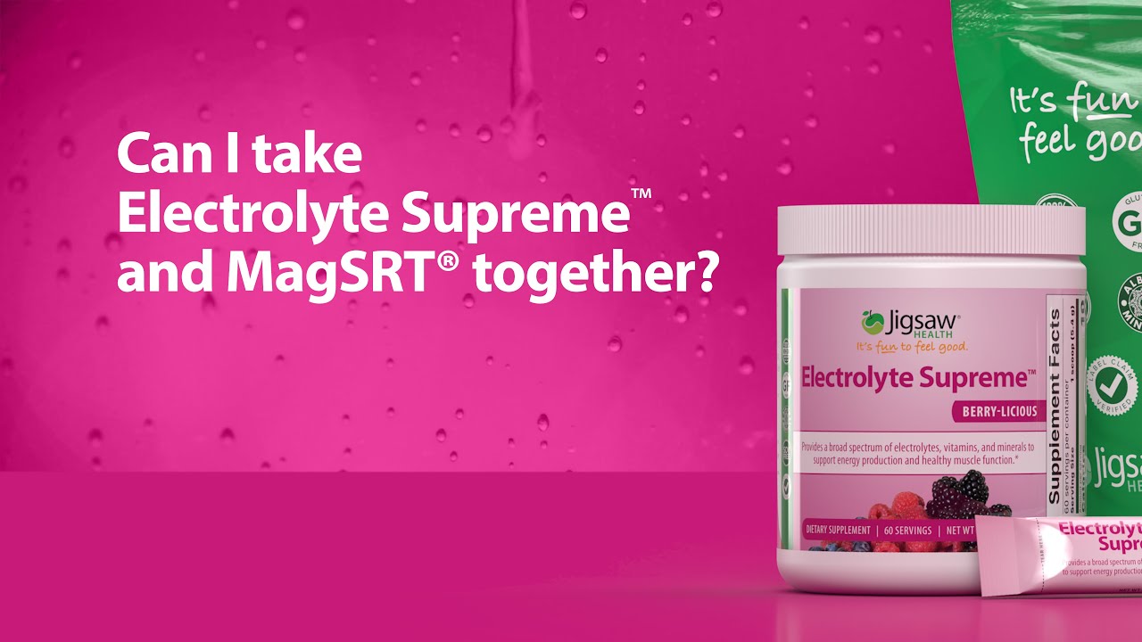 Can I Take MagSRT&reg; and Electrolyte Supreme&trade; Together?