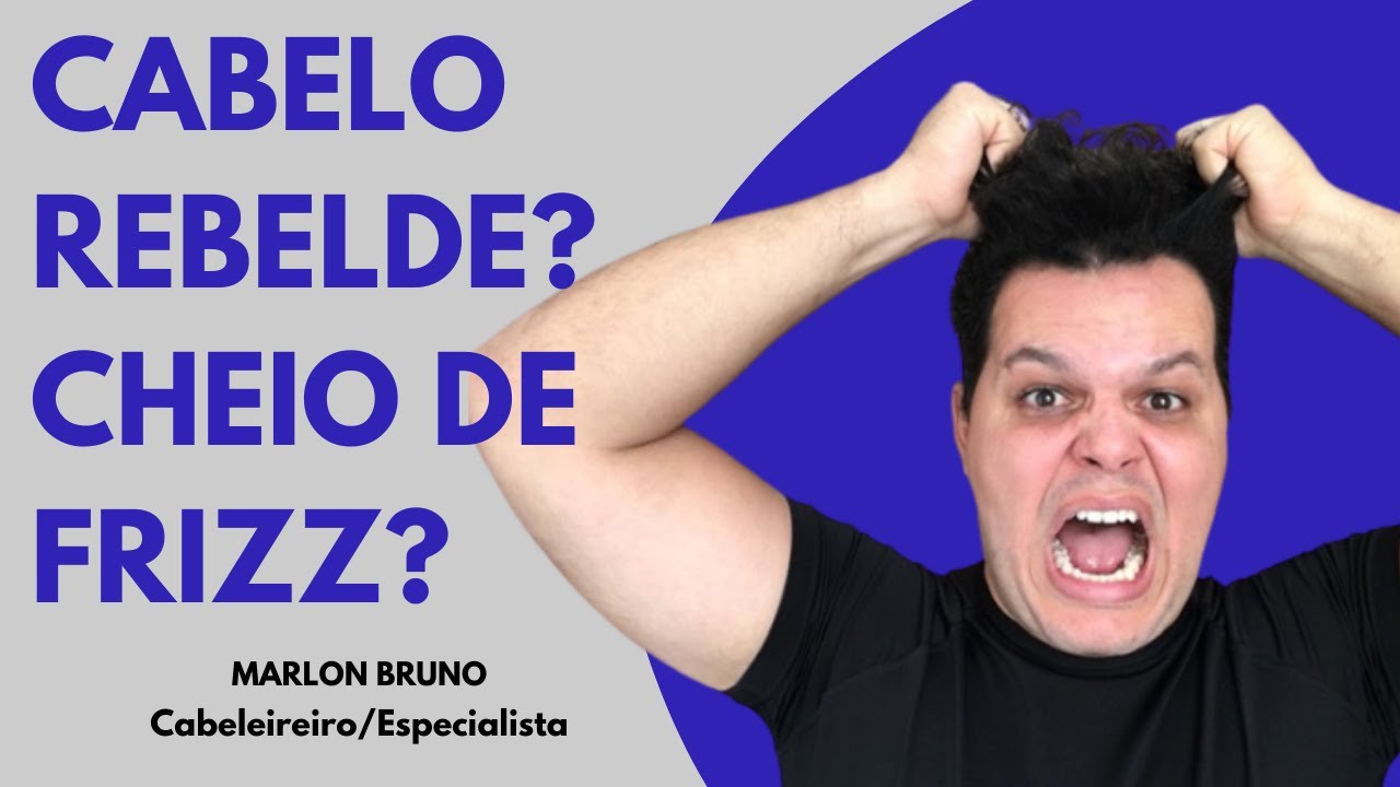 CABELO COM FRIZZ VOLUMOSO REBELDE? SAIBA RESOLVER | por Marlon Bruno