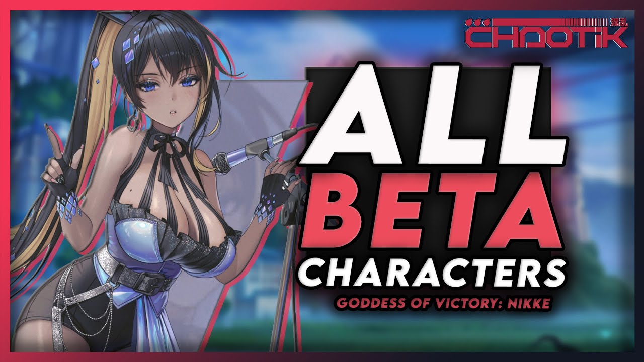 ALL CHARACTERS IN CBT 2 - Cha0tik Reacts | Goddess of Victory: NIKKE