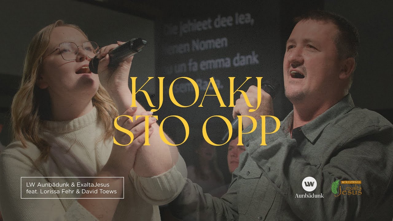 Kjoakj Sto Opp - Exalta Jesus & Lebenswasser