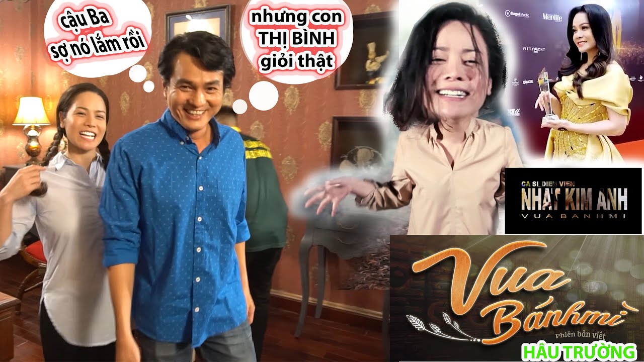 Nhật Kim Anh đã hi sinh  thầm lặng thế nào để được như hôm nay. Hậu trường VUA BÁNH MÌ I TELE TV