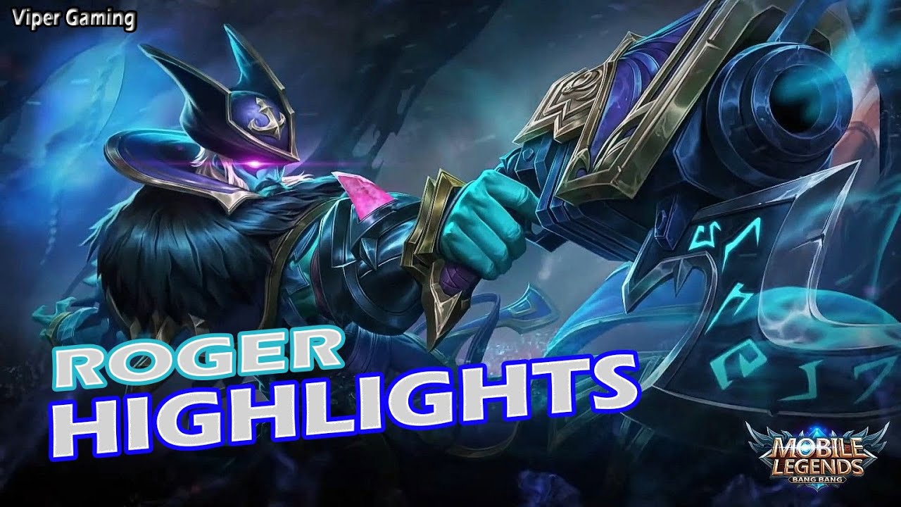 Roger Highlights - Gameplay Mobile Legends