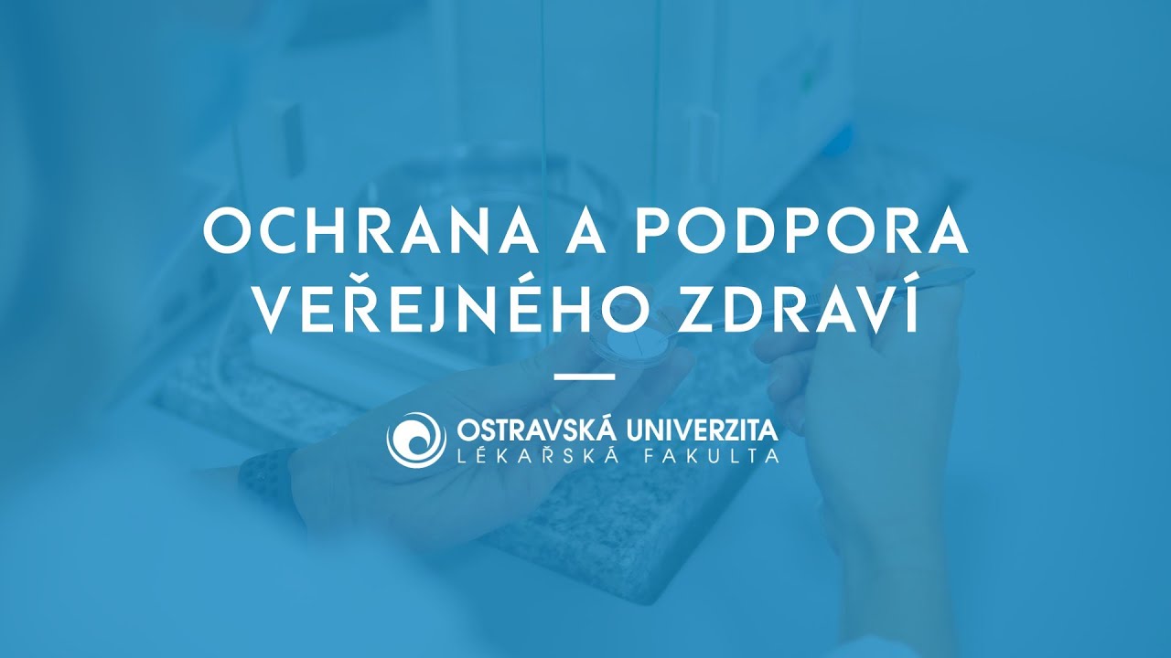 Ochrana a podpora veřejného zdraví | Lékařská fakulta Ostravské univerzity