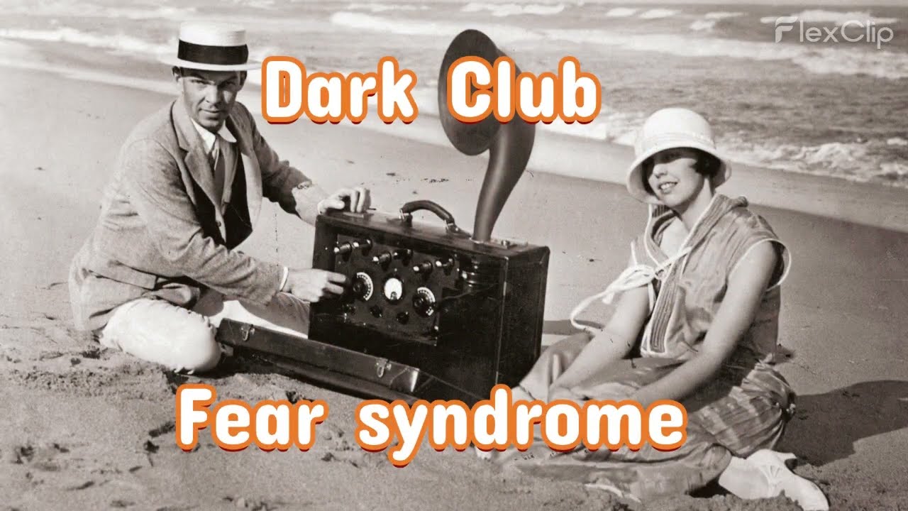 Fear syndrome.