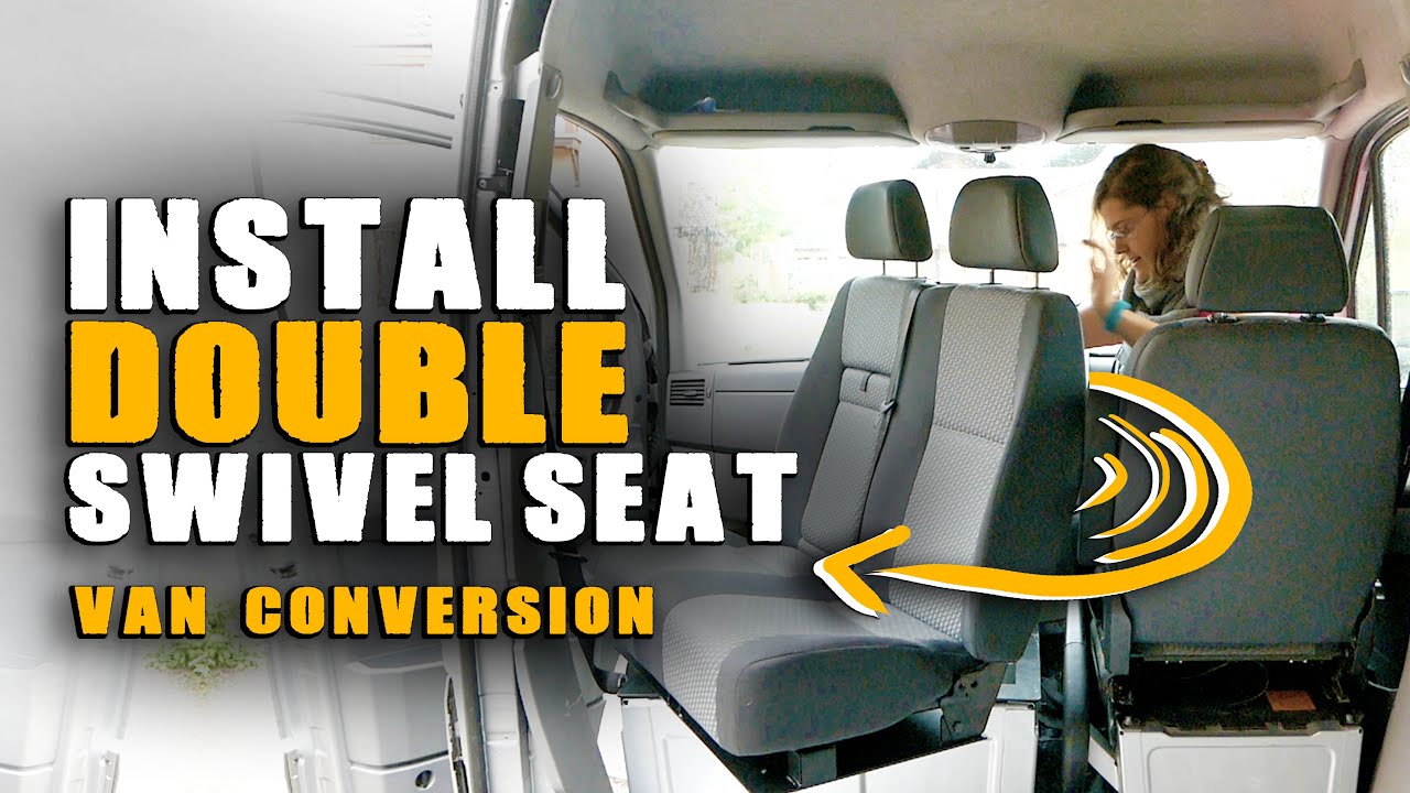 Double Swivel Seat Install | Sprinter/Crafter Van Converion