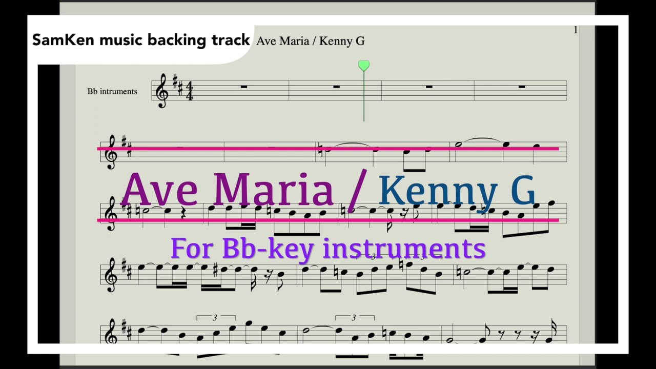 Ave Maria/Kenny G arr. /Schubert/backing track/アヴェ・マリア／シューベルト／ケニーGアレンジ／Bb楽器用楽譜/Christmas song