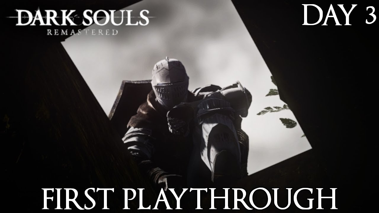 First Dark Souls Playthrough... I Know NOTHING