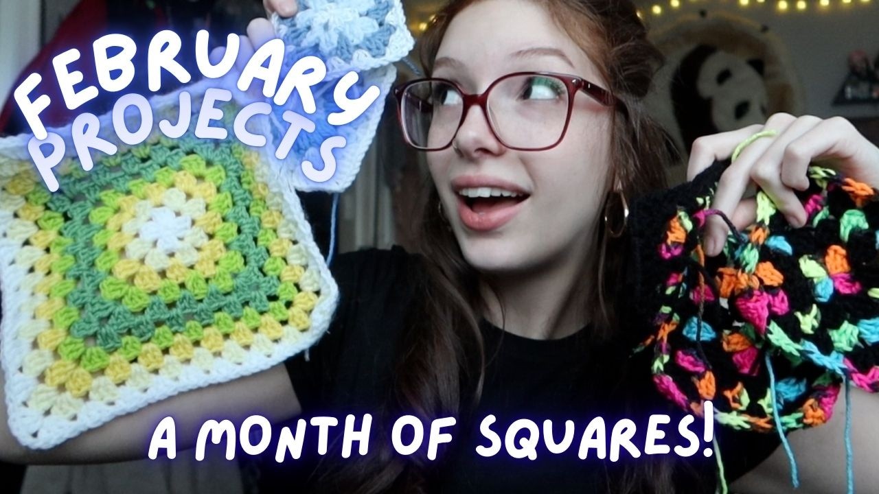 What I Made in Feb! 🧶🌷