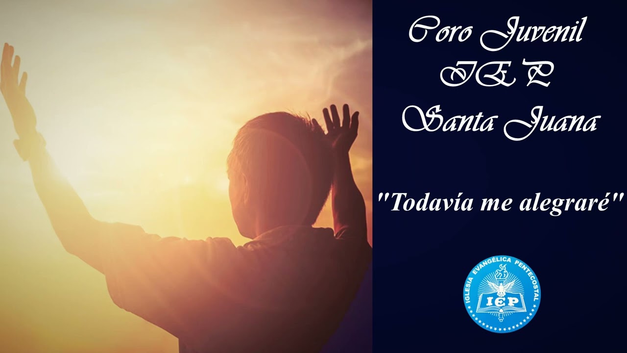 TODAVÍA ME ALEGRARÉ - Coro Juvenil IEP Santa Juana