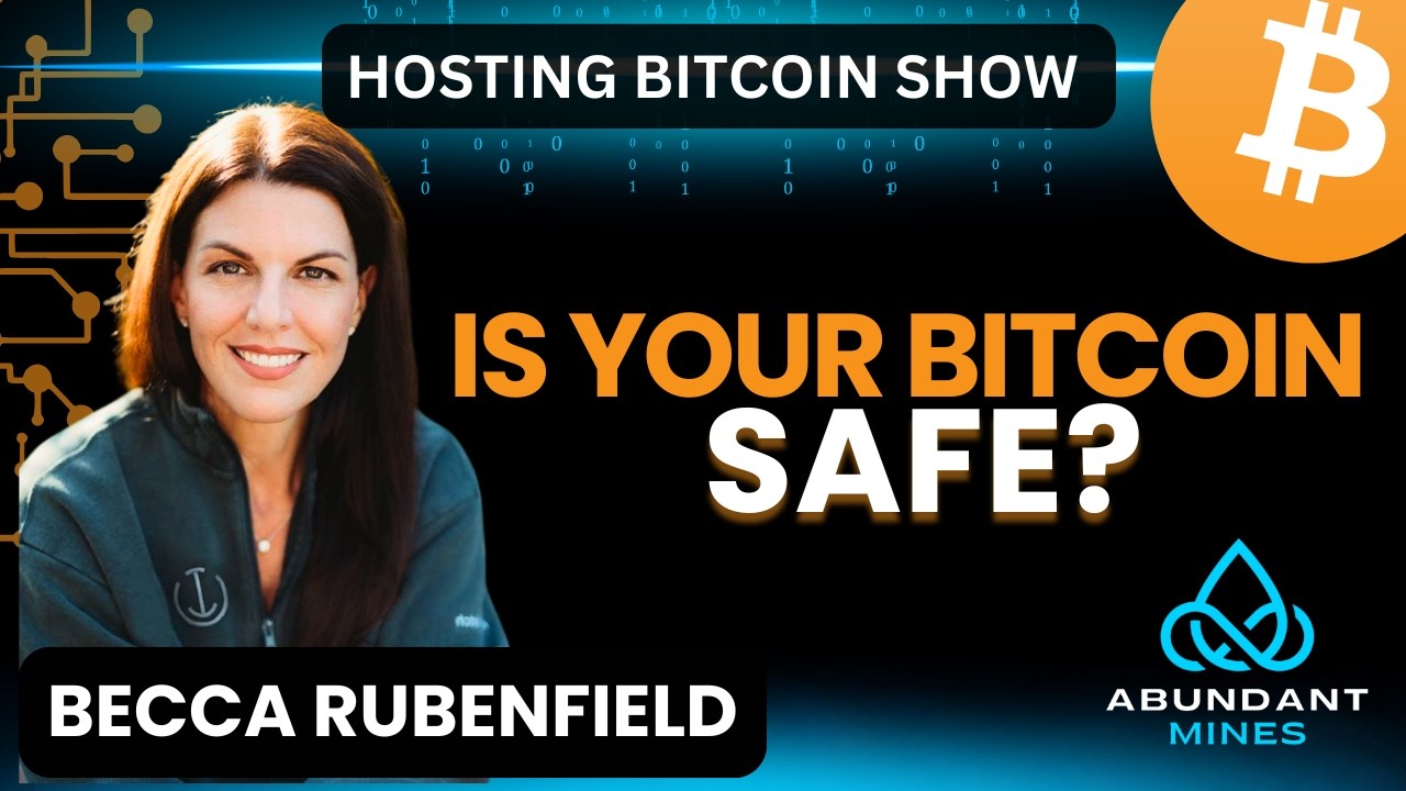 Protecting Your Bitcoin After the Coldcard Incident: Custody & Security with Becca Rubenfeld