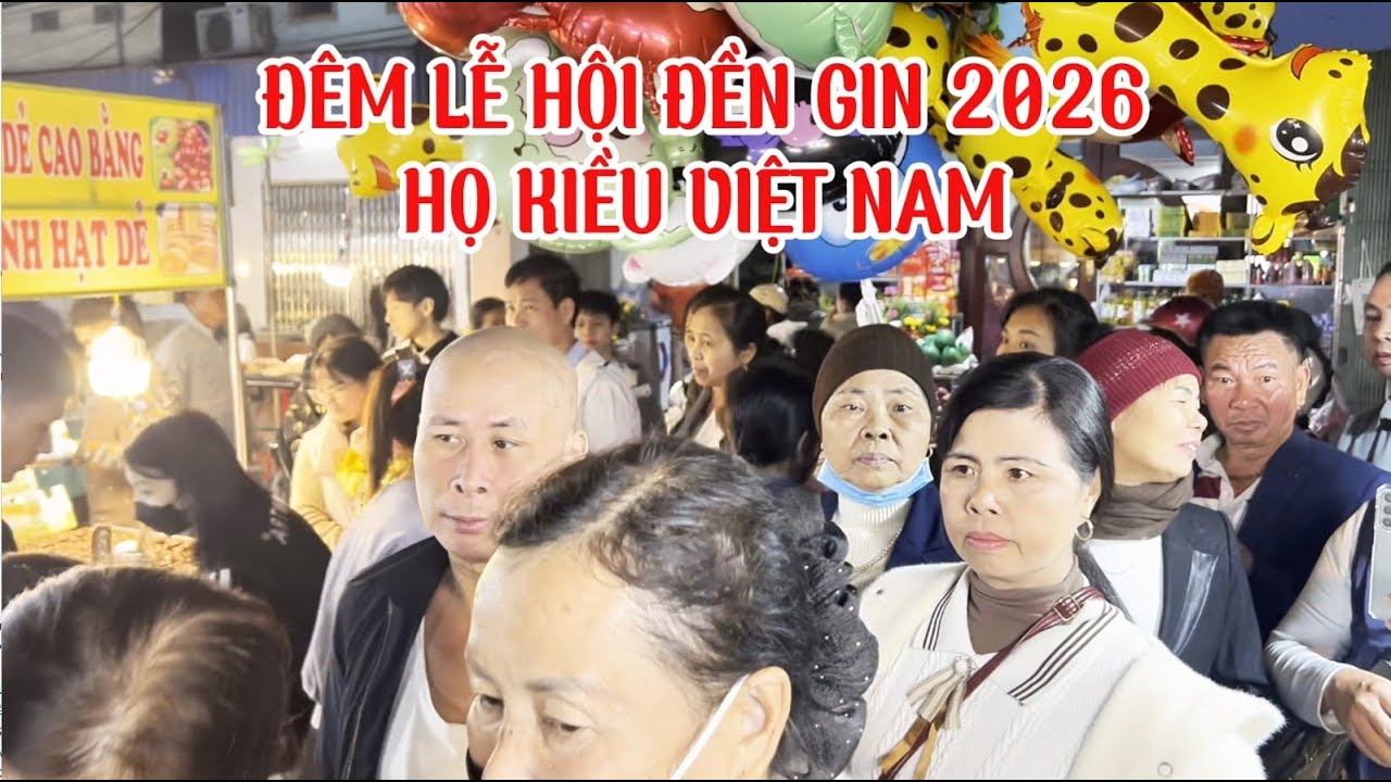 ĐÊM LỄ HỘI ĐỀN GIN 2026 HỌ KIỀU VIỆT NAM