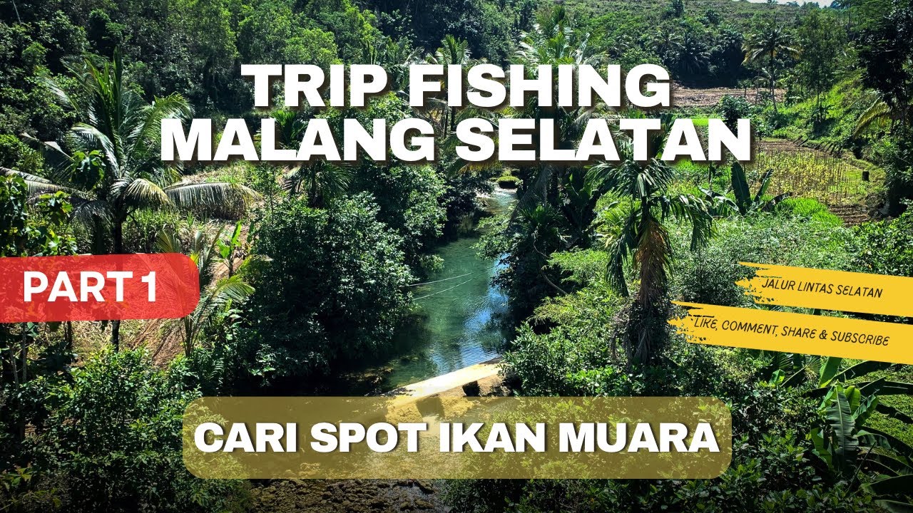 CARI SPOT IKAN MUARA ‼️ MALANG SELATAN ‼️ SUASANA MASIH ASRI ‼️