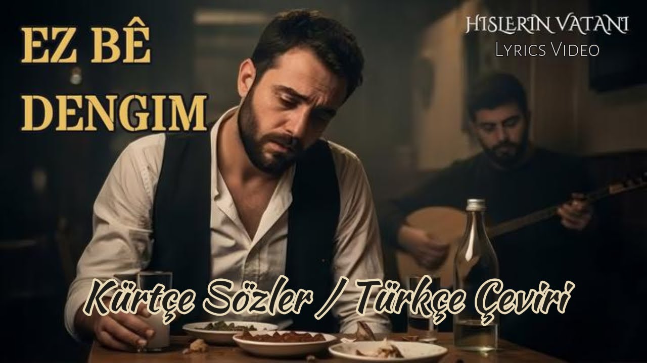 EZ BÊ DENGIM - Kürtçe Damar Ağıt (Türkçe Altyazılı / Lyrics Video)