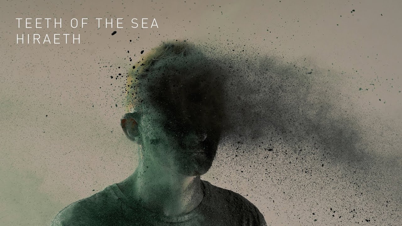 Teeth of the Sea - Hiraeth (Track)