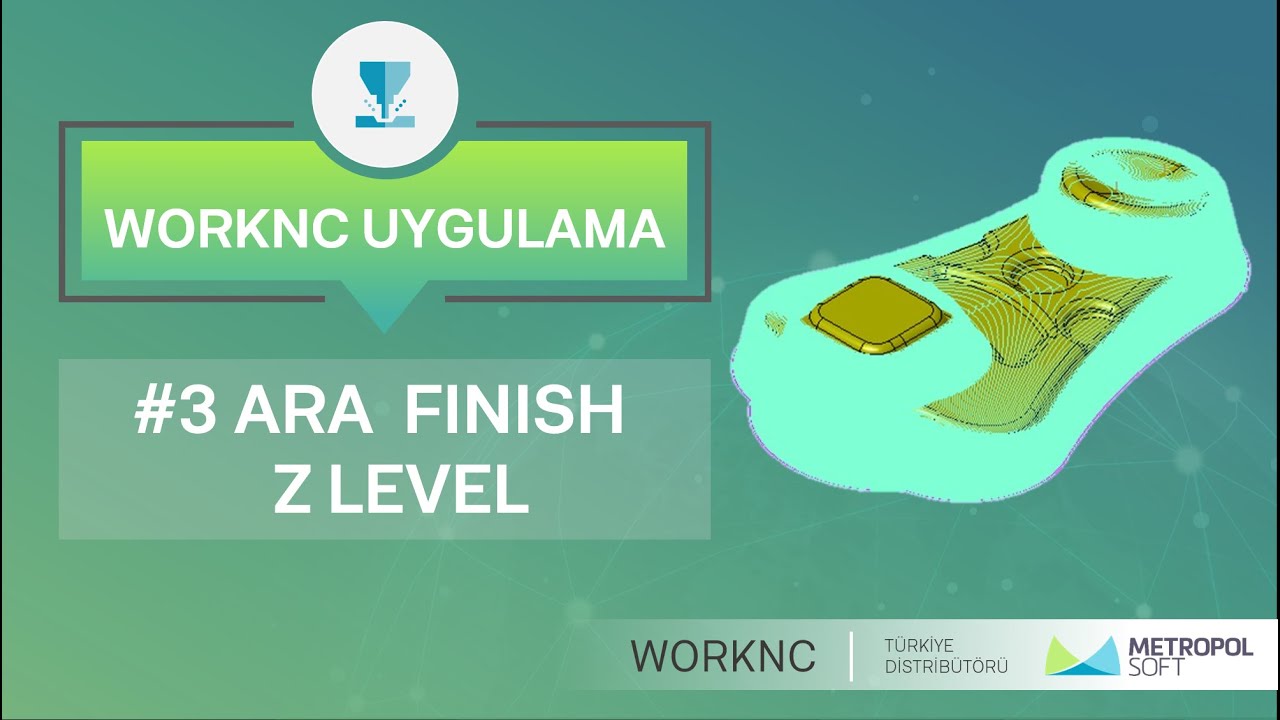 #WORKNC UYGULAMA SERİSİ #3 ARA FINISH Z LEVEL [3/8]