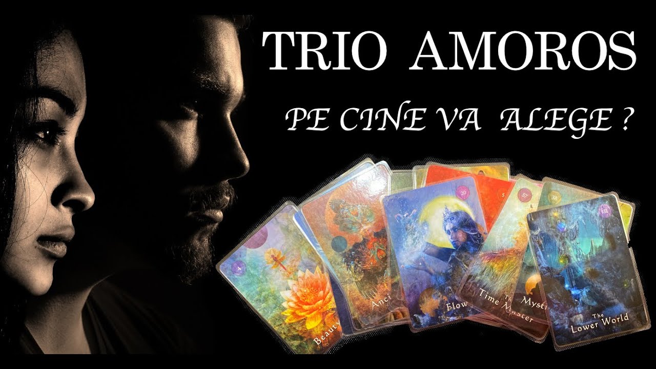 TRIO AMOROS - PE CINE VA ALEGE  | SAMFLORA TAROT
