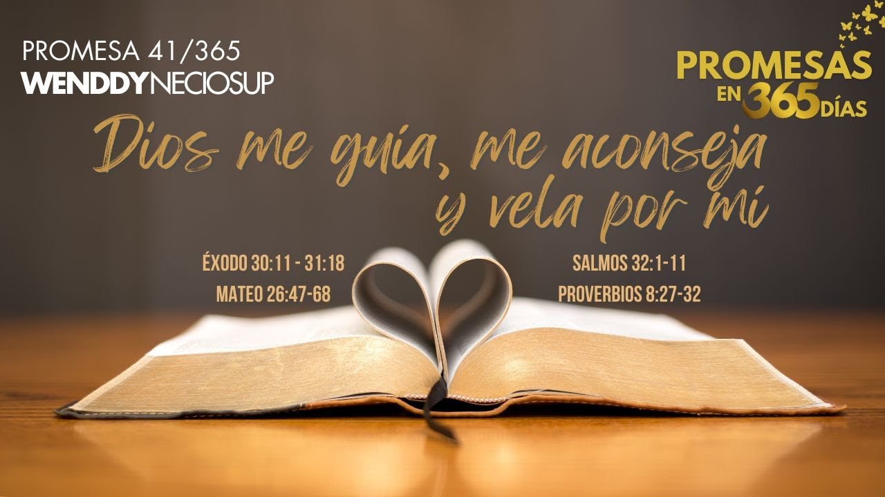 10 Feb - Promesa 41| Dios me guía, me aconseja y vela por mí