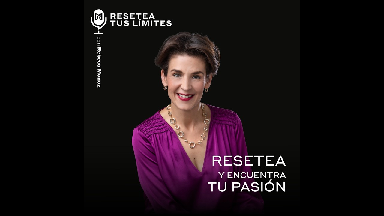 Resetea y encuentra tu pasión