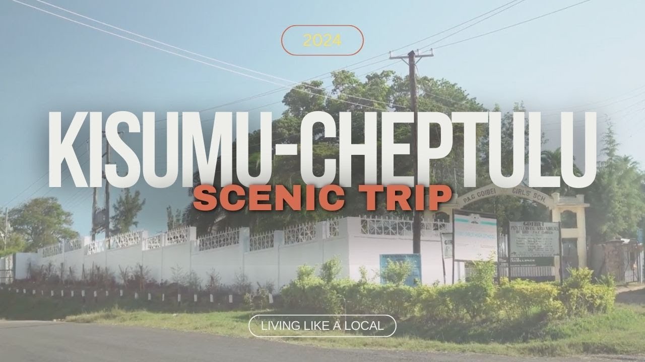 Kisumu to Cheptulu:  