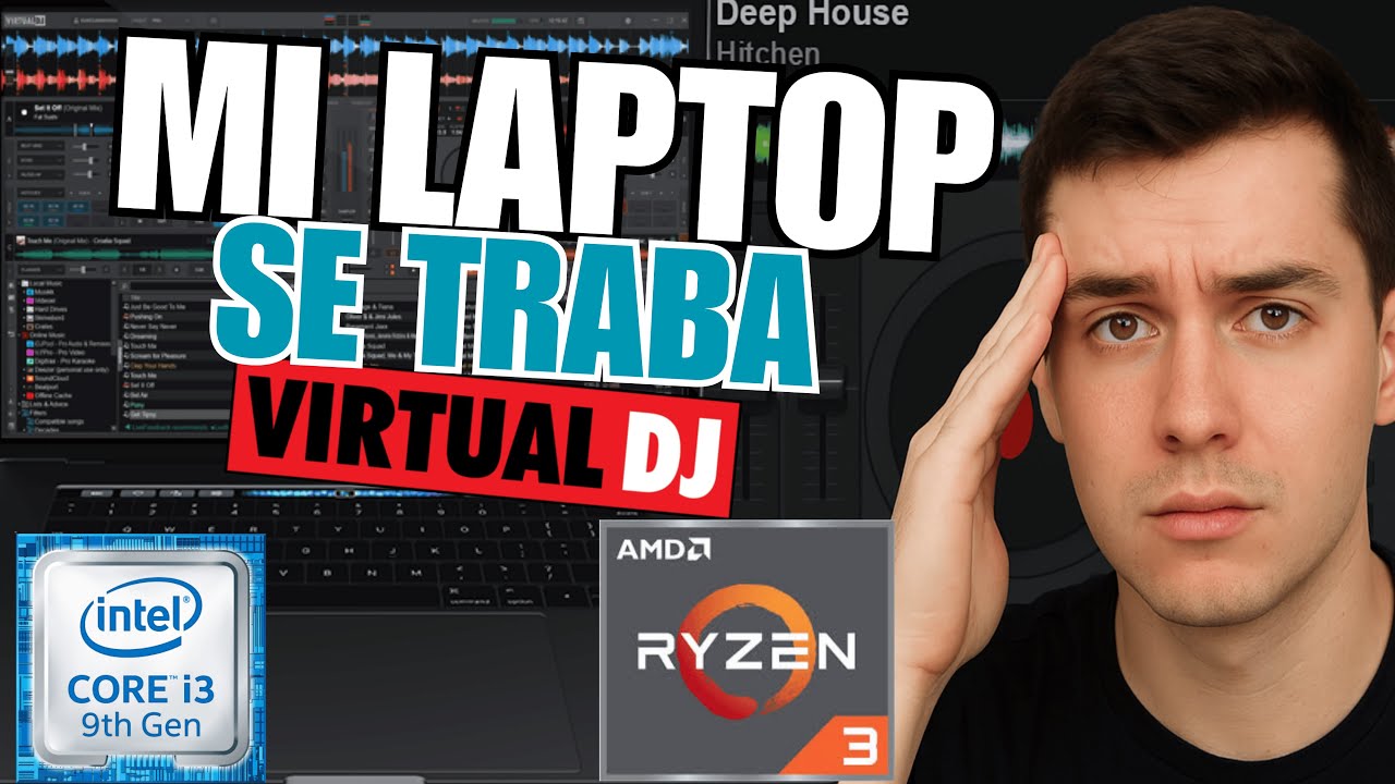 VIRTUAL DJ para LAPTOPS de GAMA BAJA (icore 3, ryzen 3)