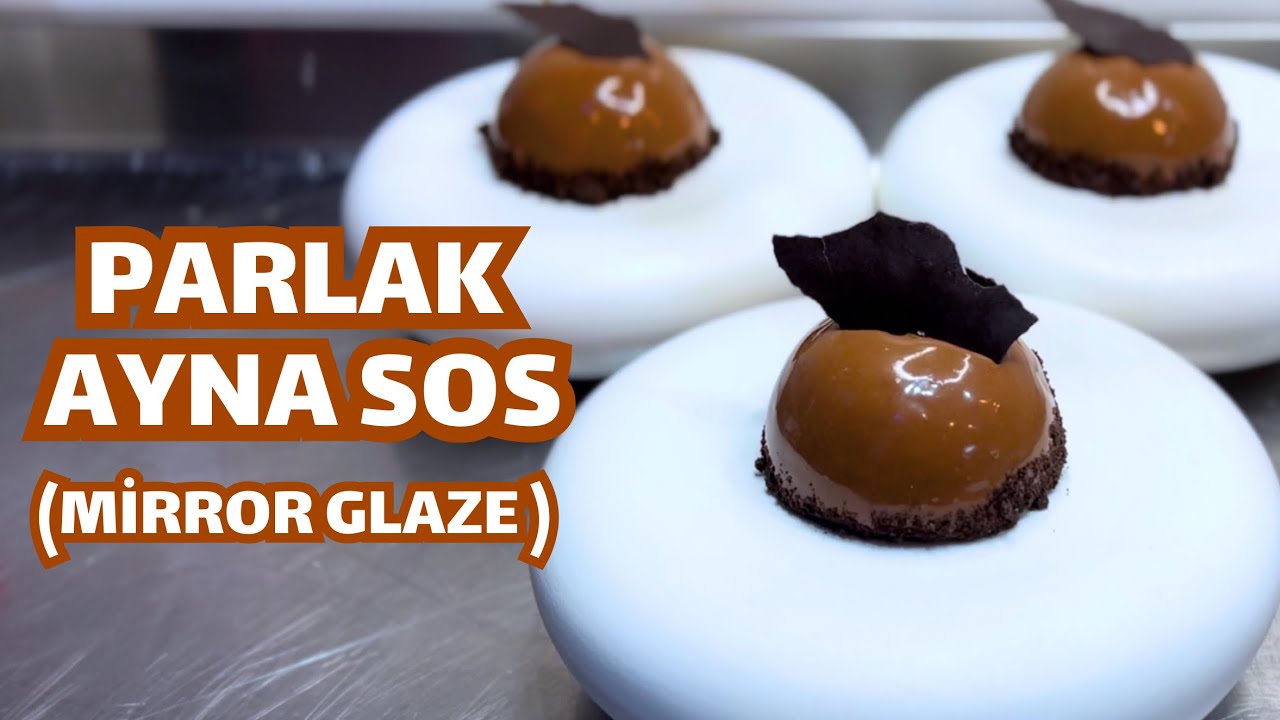 PARLAK AYNA SOS / MİRROR GLAZE (Tam Tarif) 🪞✨🌟