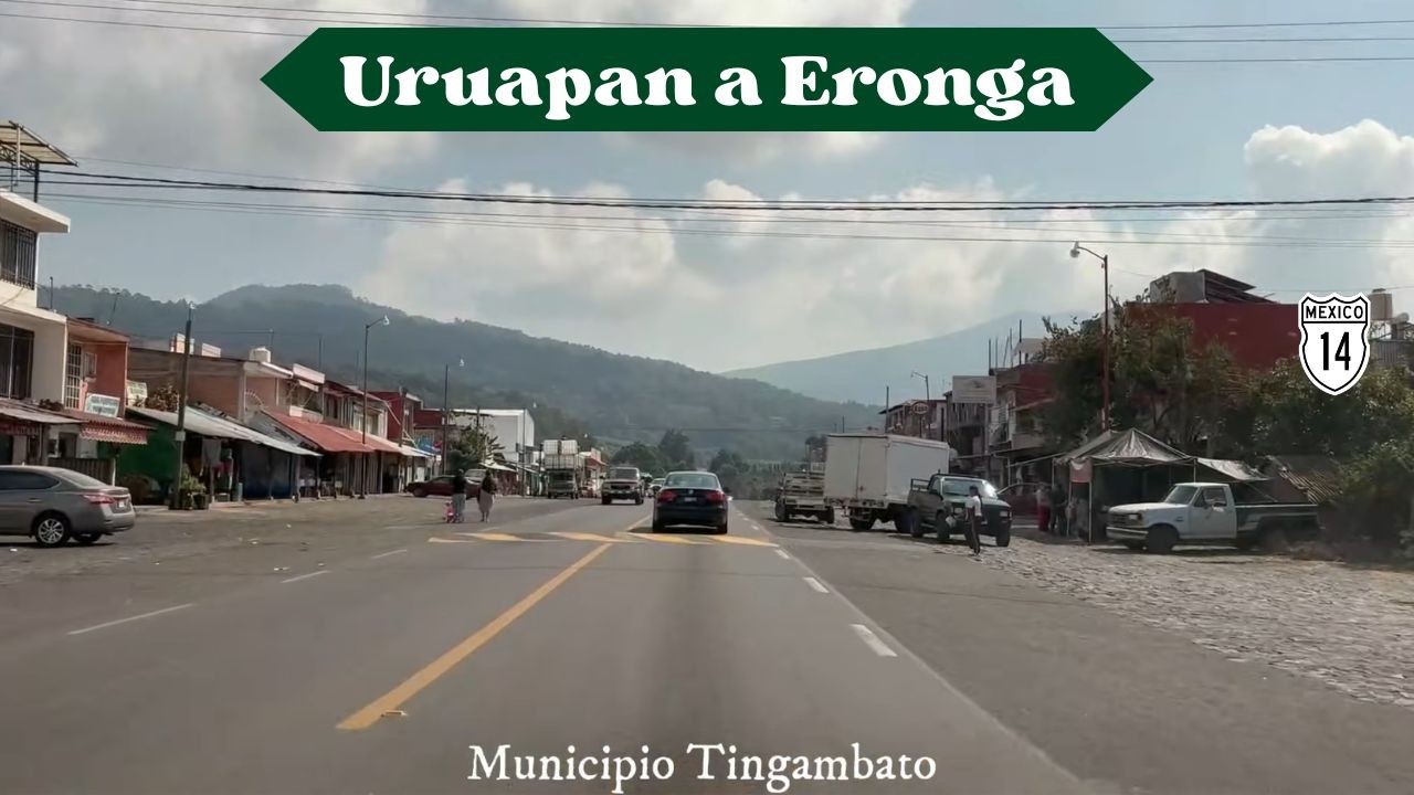 DE URUAPAN A ERONGARÍCUARO, MICHOACÁN