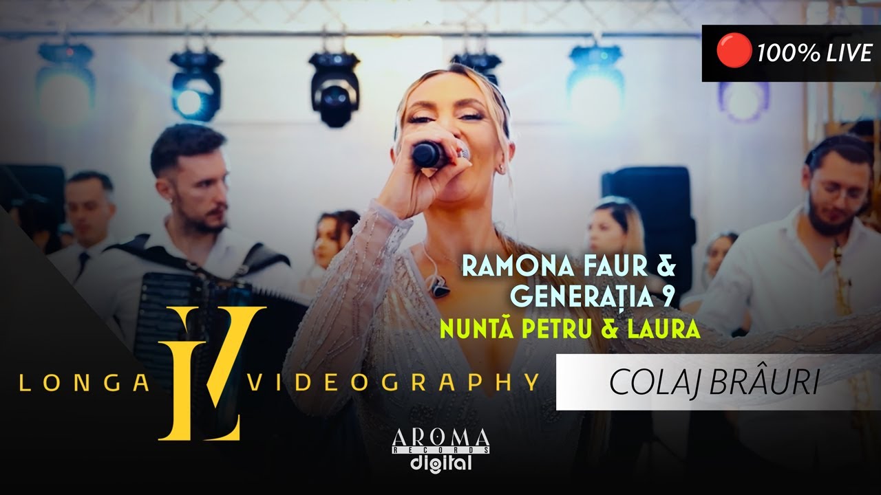 Ramona Faur & Generatia 9 - Colaj Brauri | Nunta Petru & Laura