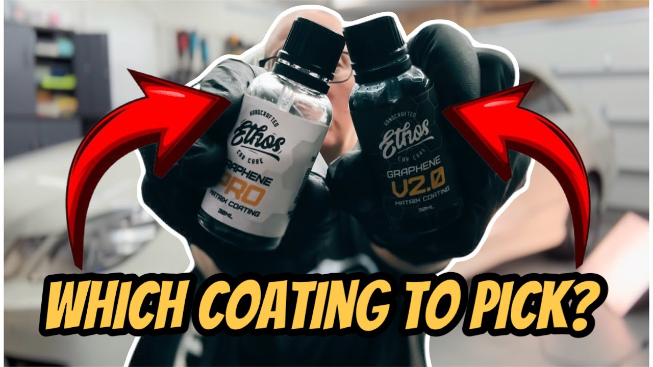 Ethos Graphene v2.0 VS Ethos Graphene Pro: Which Coating To Pick? Which One Is The BEST For YOU?