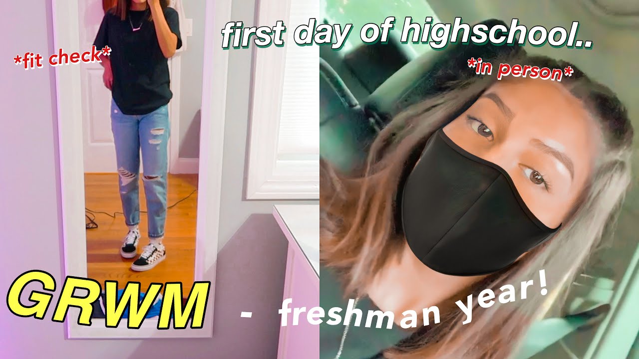 GRWM first day of high school *FRESHMAN YEAR* (yes, in-person)