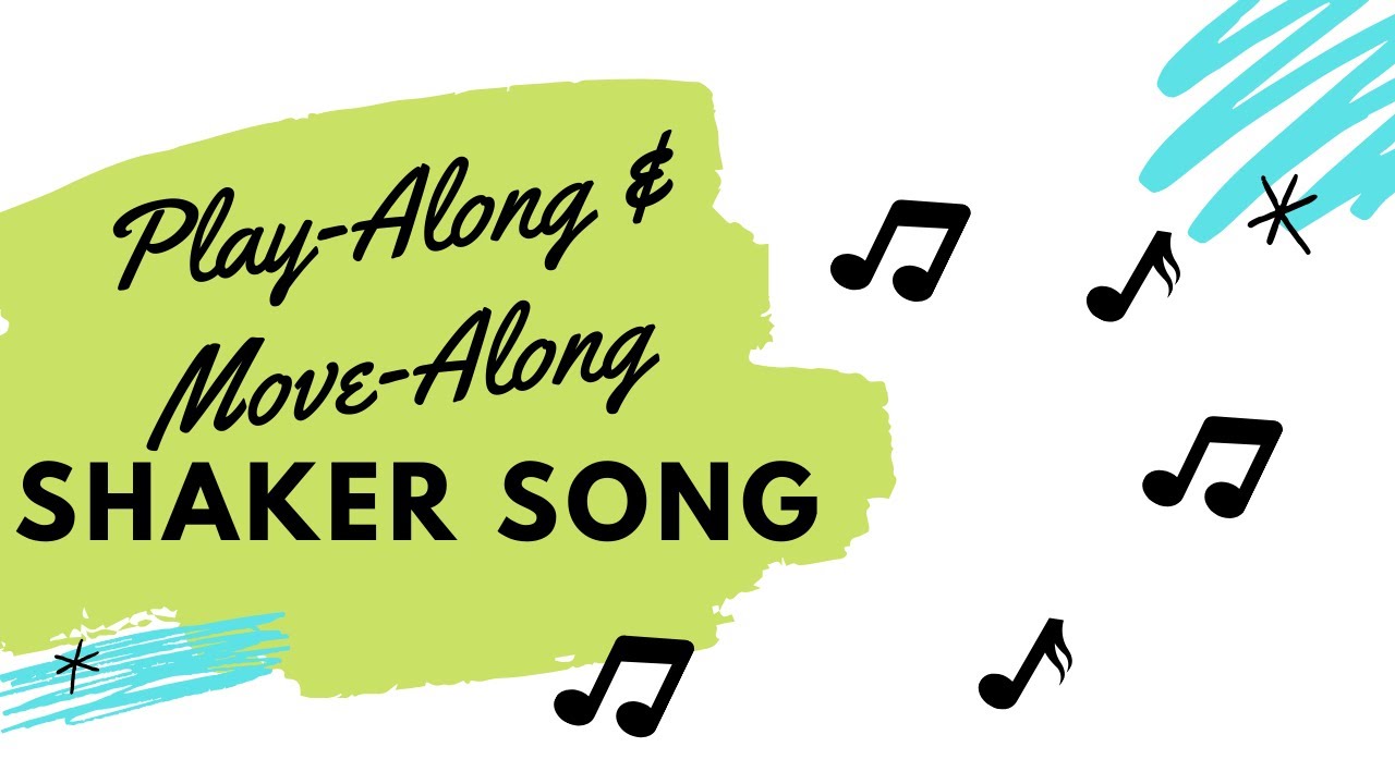 Play Along! Shaker Song