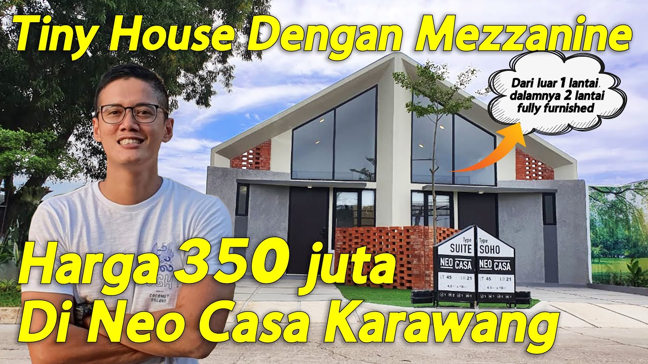 Rumah Tiny House Dengan Mezzanine, Dari Luar 1 Lantai Dalamnya 2 Lantai. 350 Juta Neo Casa Karawang