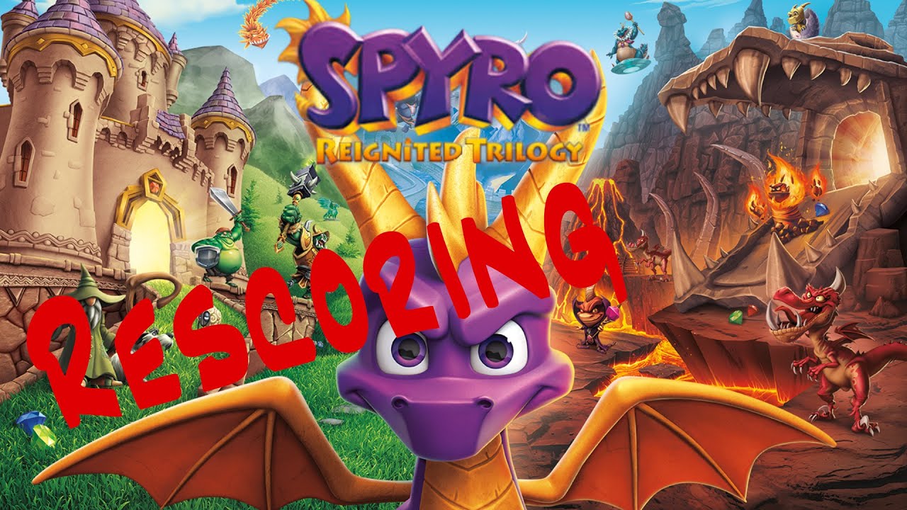 Spyro Reignited - RESCORED!