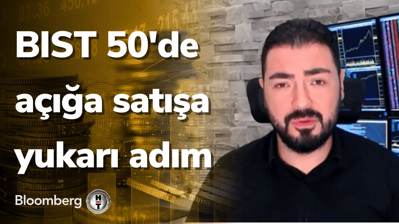 BIST 50'de a&ccedil;ığa satışa yukarı adım - Yatırım B&uuml;lteni&nbsp;| 14.09.2022