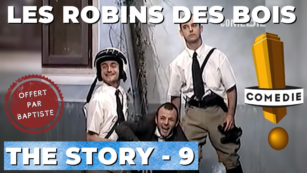 Les Robins des bois: The Story - 9