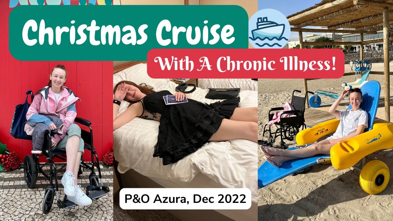 CRUISING WITH A CHRONIC ILLNESS - P&O Azura Accessibility, Food Allergies, And More! (December 2022)