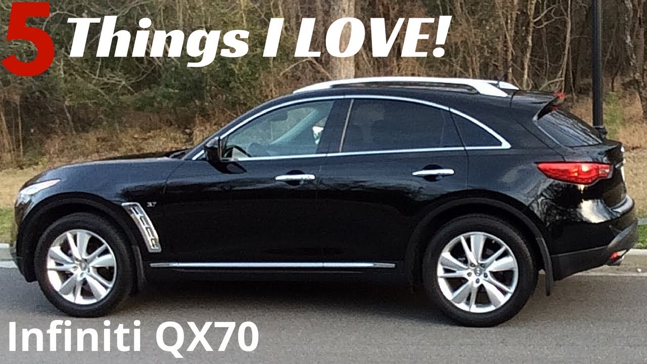 5 Reasons I LOVE My 2015 Infiniti QX70!