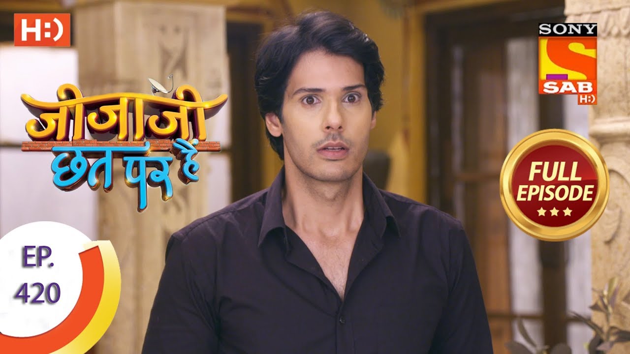 Jijaji Chhat Per Hai - Ep 420 - Full Episode - 14th August, 2019