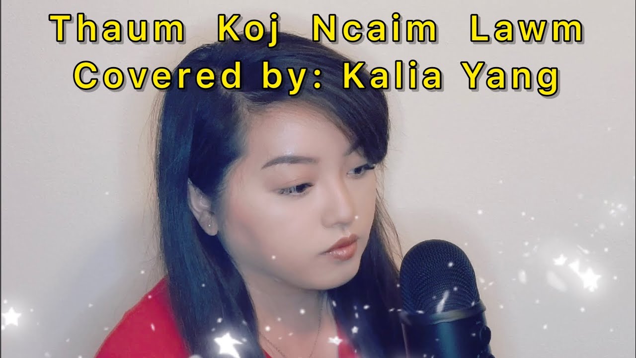 Mim Vaj “Thaum Koj Ncaim Lawm” | Kalia Yang (Cover)