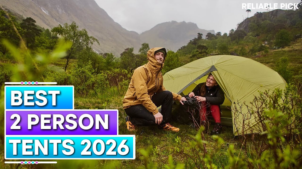 Best 2-Person Backpacking Tents 2026 &ndash; The Only 5 You Need for Your Next Hike!