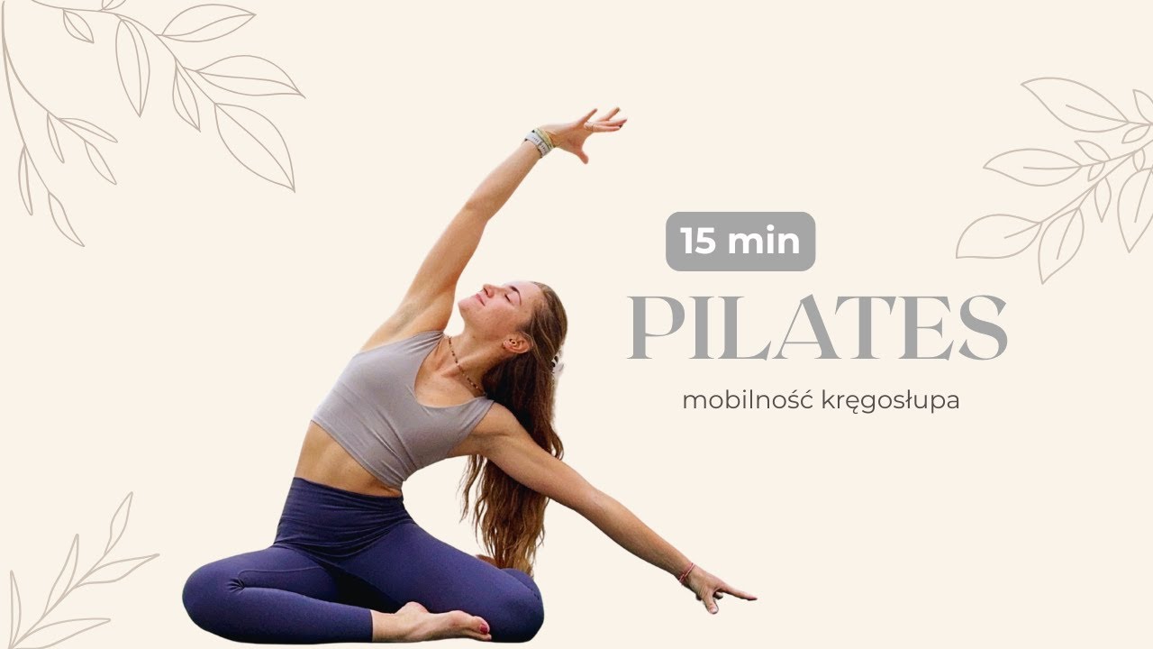 PILATES | Mobilność kręgosłupa dla osób pracujących siedząco | 15 min